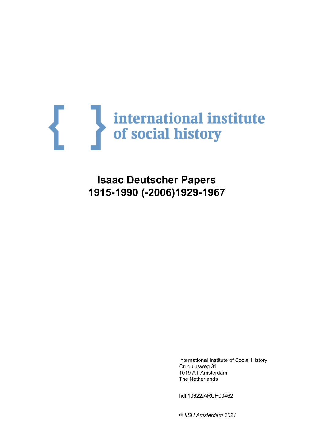 Isaac Deutscher Papers 1915-1990 (-2006)1929-1967