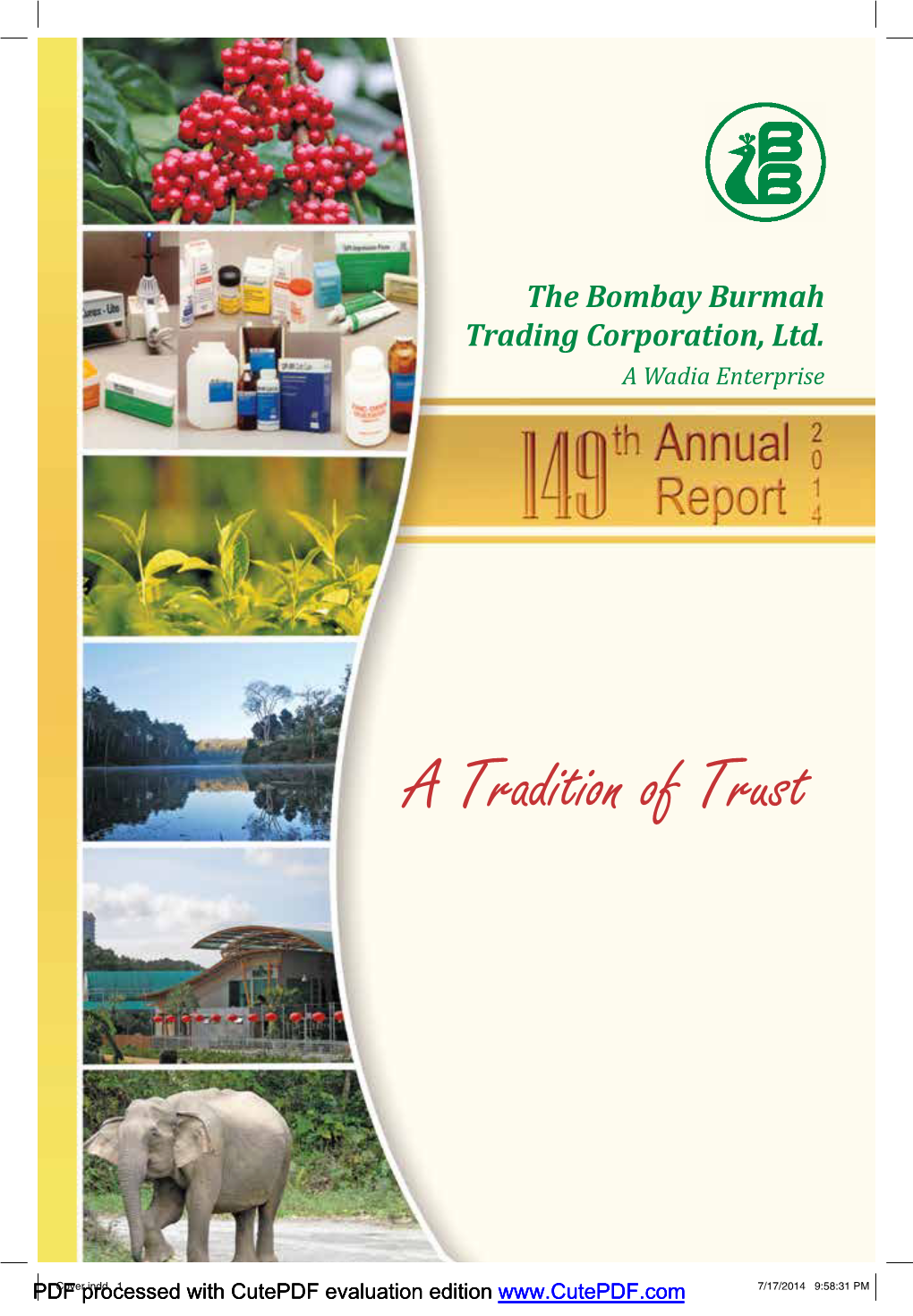 The Bombay Burmah Trading Corporation, Ltd. a Wadia Enterprise