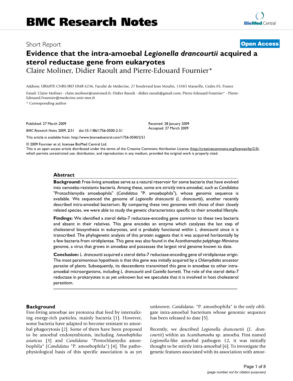 Evidence That the Intra-Amoebal Legionella Drancourtii Acquired a Sterol Reductase Gene from Eukaryotes Claire Moliner, Didier Raoult and Pierre-Edouard Fournier*