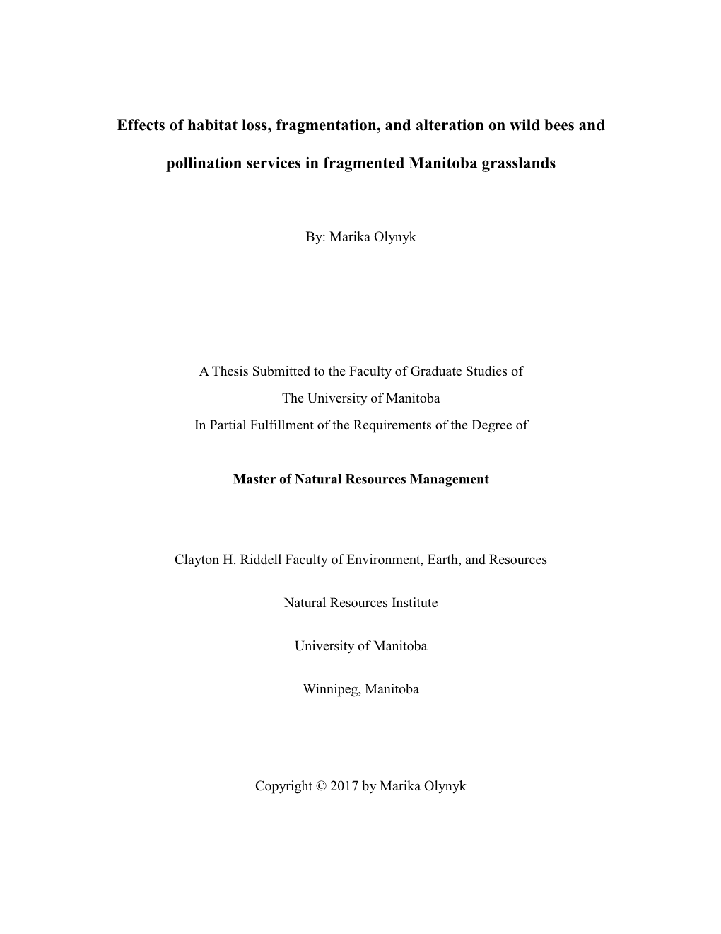 Effects of Habitat Loss, Fragmentation, and Alteration on Wild Bees and Pollination Services in Fragmented Manitoba Grasslands