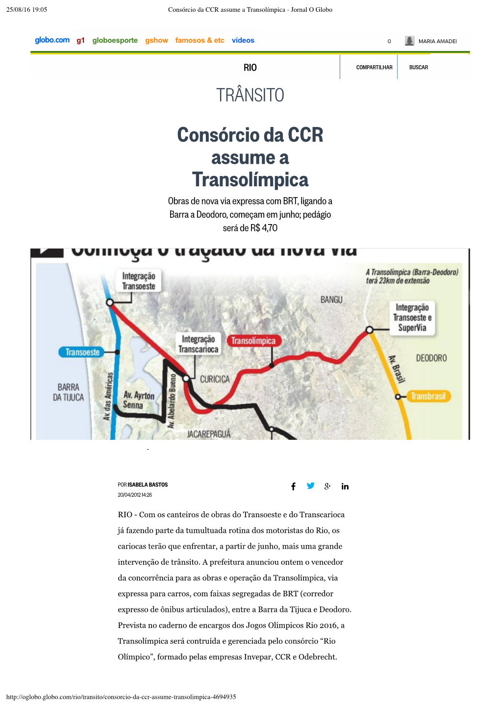 Consórcio Da CCR Assume a Transolímpica - Jornal O Globo