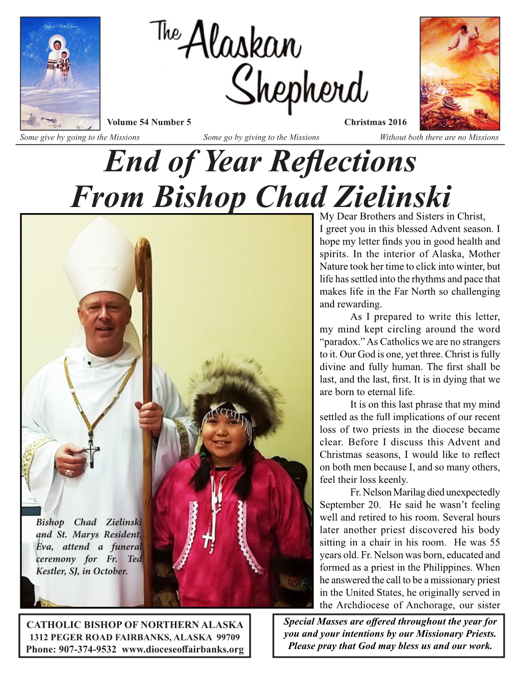 End of Year Reflections from Bishop Chad Zielinski My Dear Brothers and Sisters in Christ, I Greet You in This Blessed Advent Season