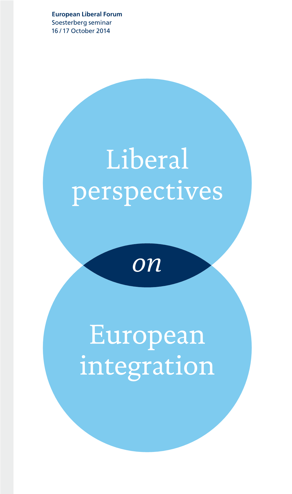 Liberal Perspectives on European Integration