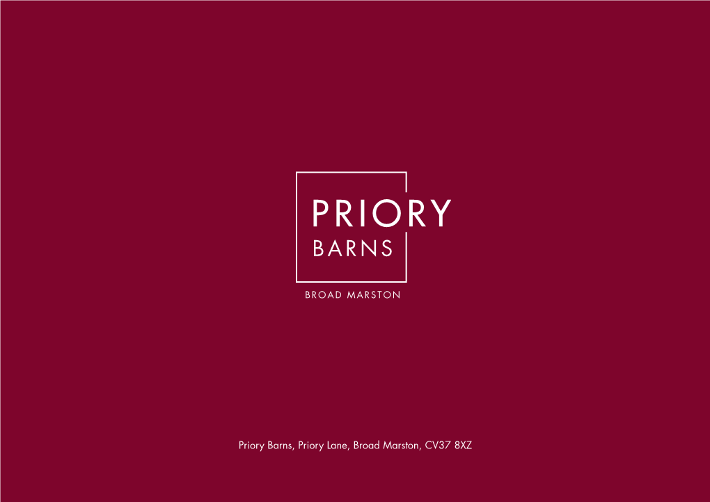Priory Barns, Priory Lane, Broad Marston, CV37 8XZ ABOUT