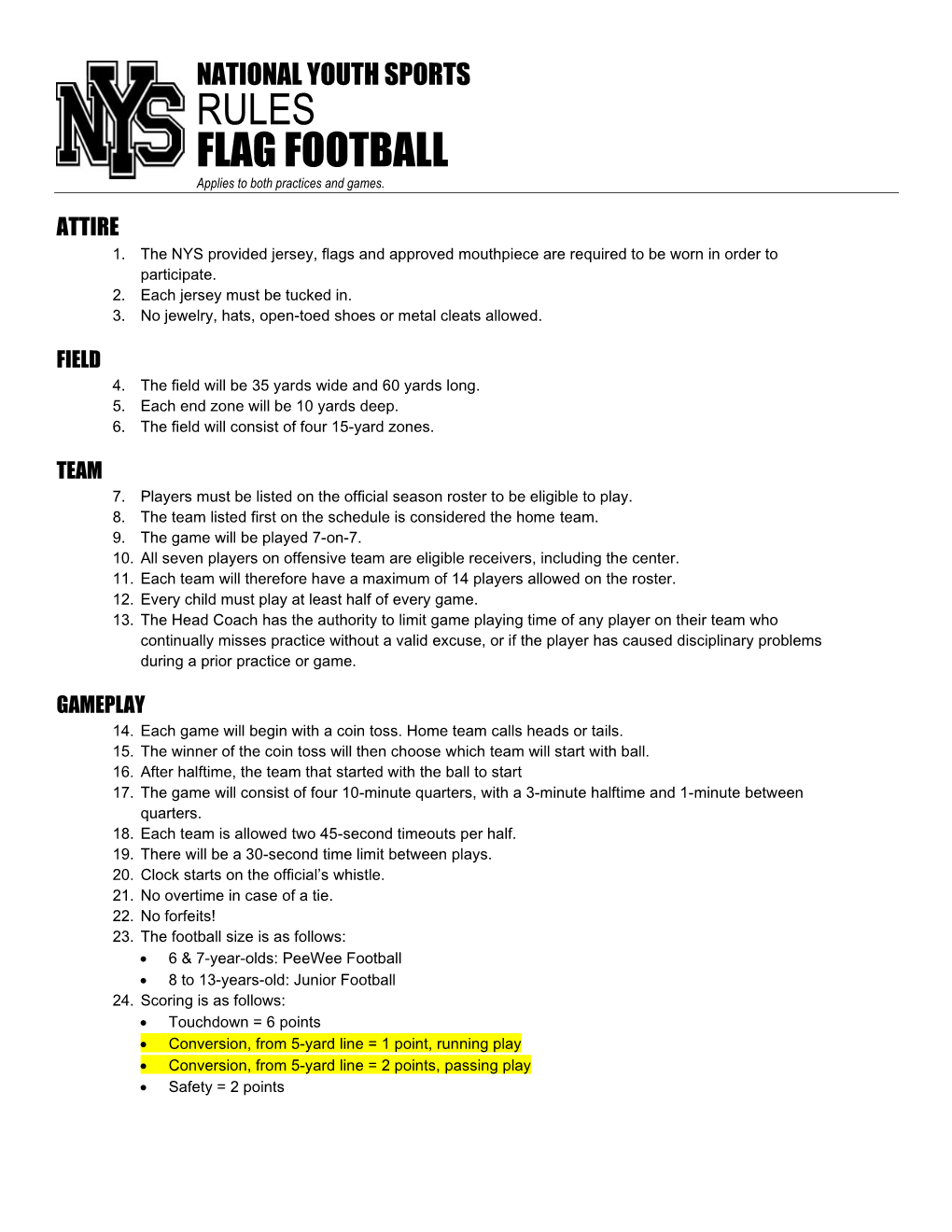 RULES FLAG FOOTBALL Applies to Both Practices and Games