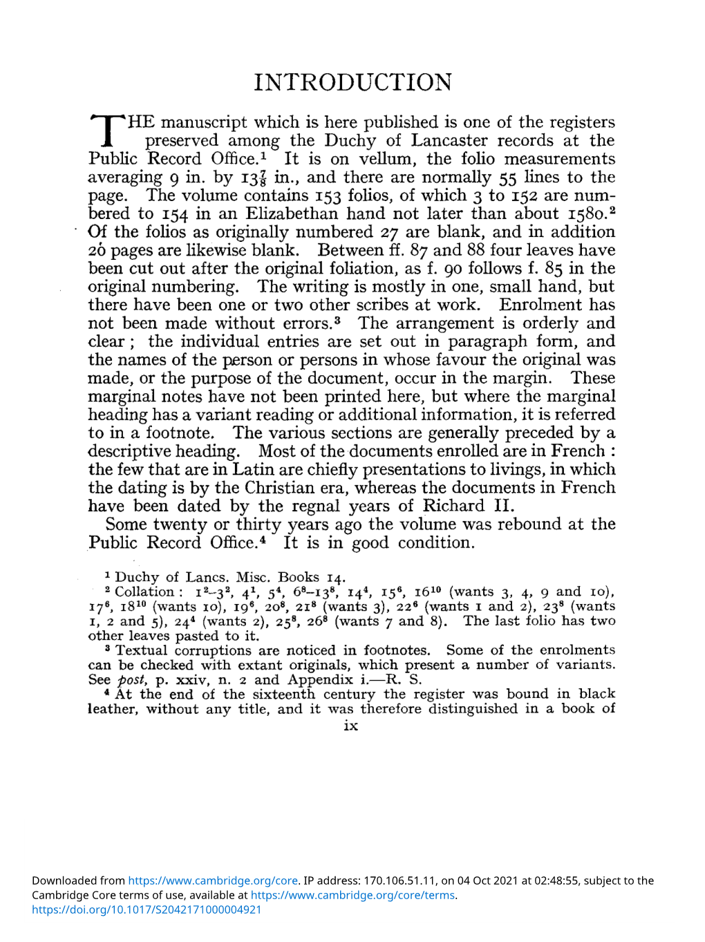 INTRODUCTION HE Manuscript Which Is Here Published Is One of the Registers Preserved Among the Duchy of Lancaster Records at the T 1 Public Record Office