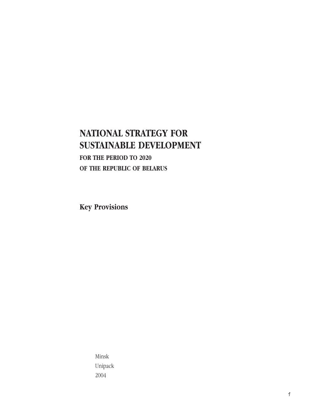 National Strategy for Sustainable Development for the Period to 2020 of the Republic of Belarus
