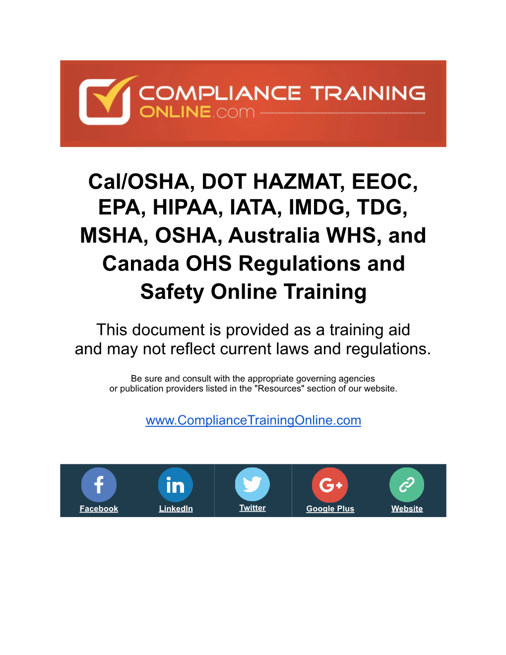Cal/OSHA, DOT HAZMAT, EEOC, EPA, HIPAA, IATA, IMDG, TDG, MSHA, OSHA, Australia WHS, and Canada OHS Regulations and Safety Online Training