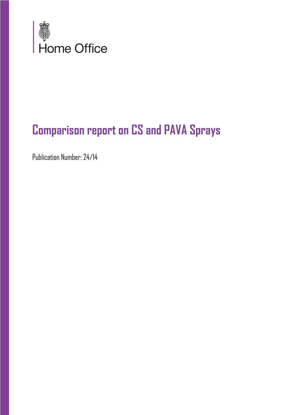 Comparison Report on CS and PAVA Sprays