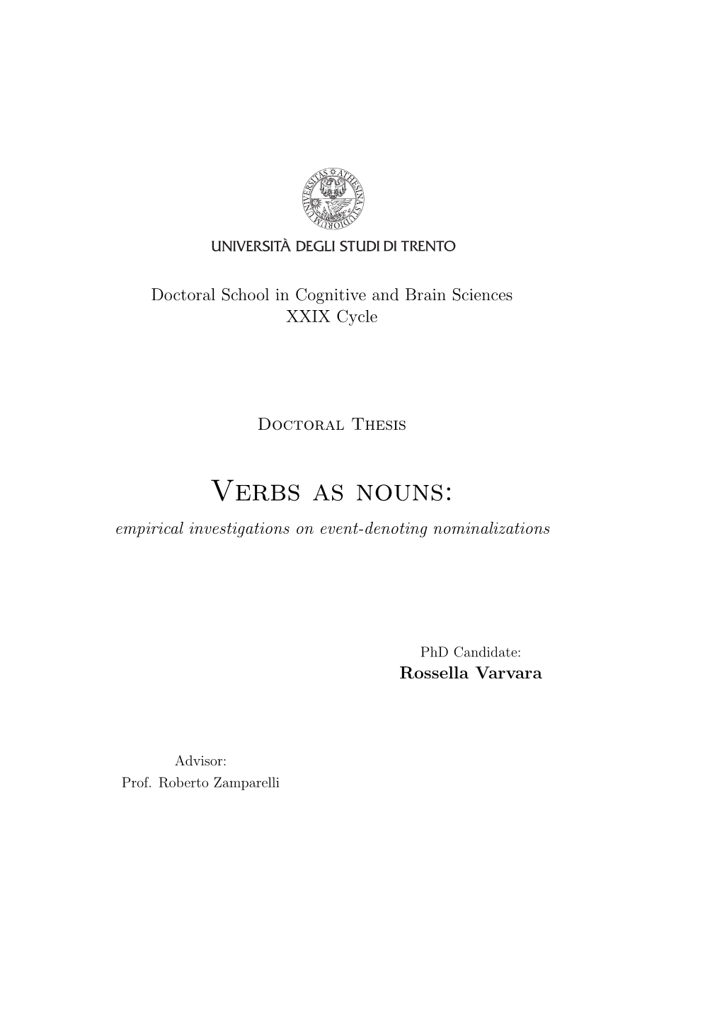 Verbs As Nouns: Empirical Investigations on Event-Denoting Nominalizations