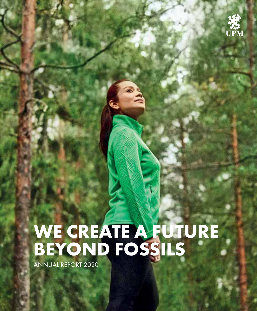 We Create a Future Beyond Fossils Annual Report 2020 Responsible Solutions