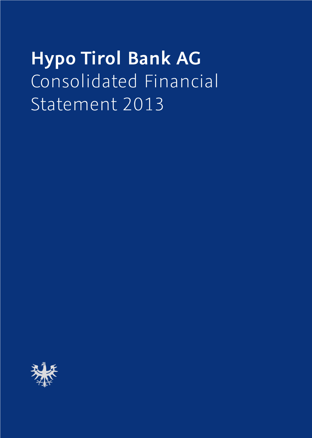 Hypo Tirol Bank AG Consolidated Financial Statement 2013