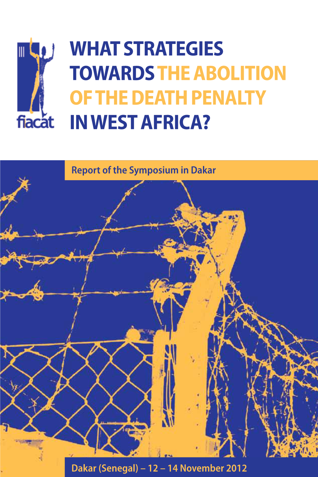 What Strategies Towards the Abolition of the Death Penalty in West Africa?