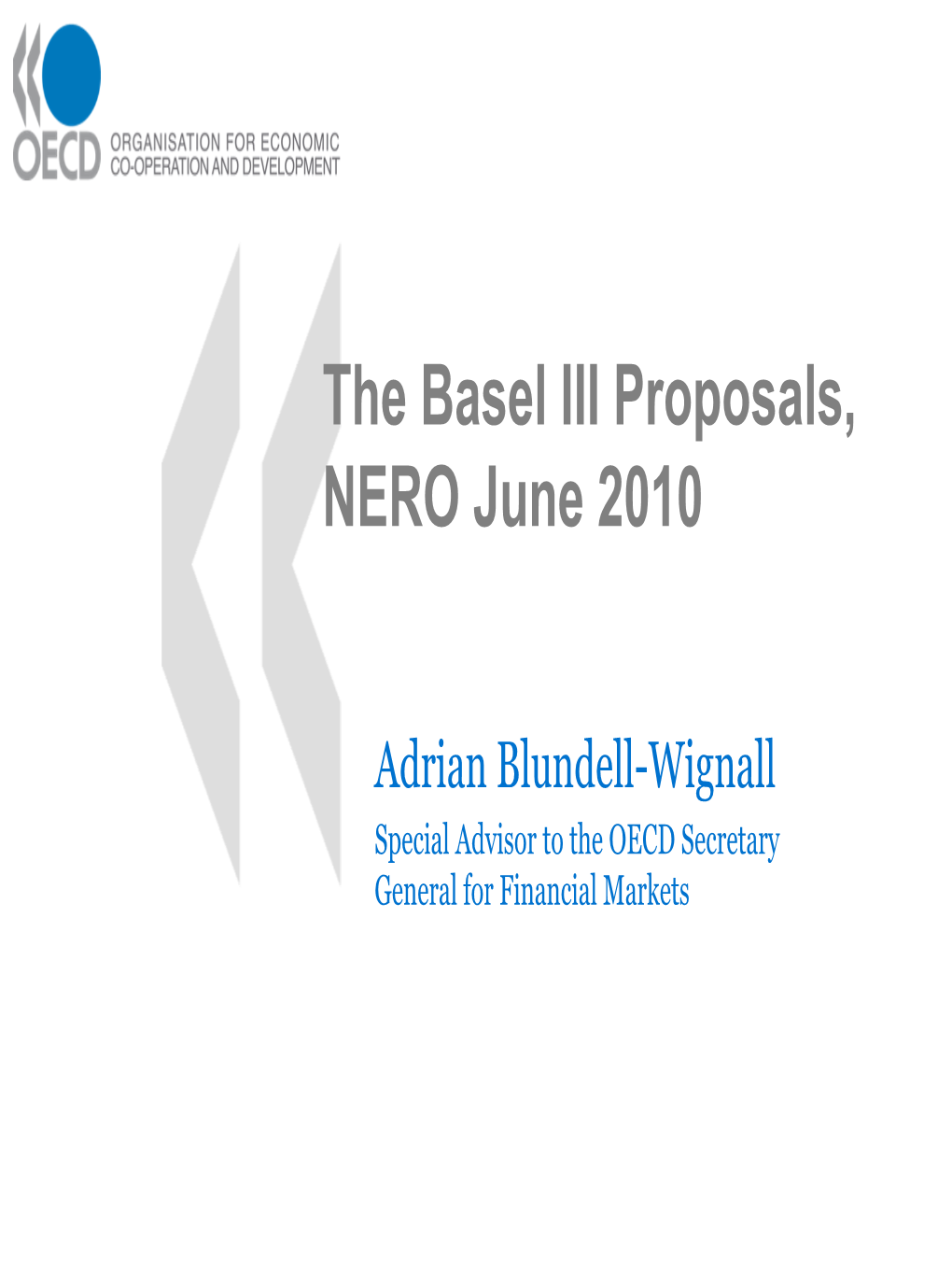 The Basel III Proposals, NERO June 2010