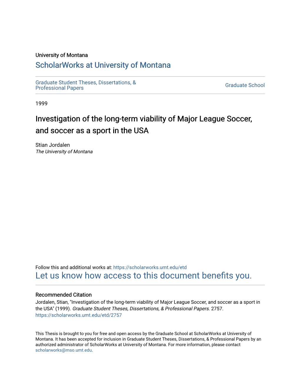 Investigation of the Long-Term Viability of Major League Soccer, and Soccer As a Sport in the USA