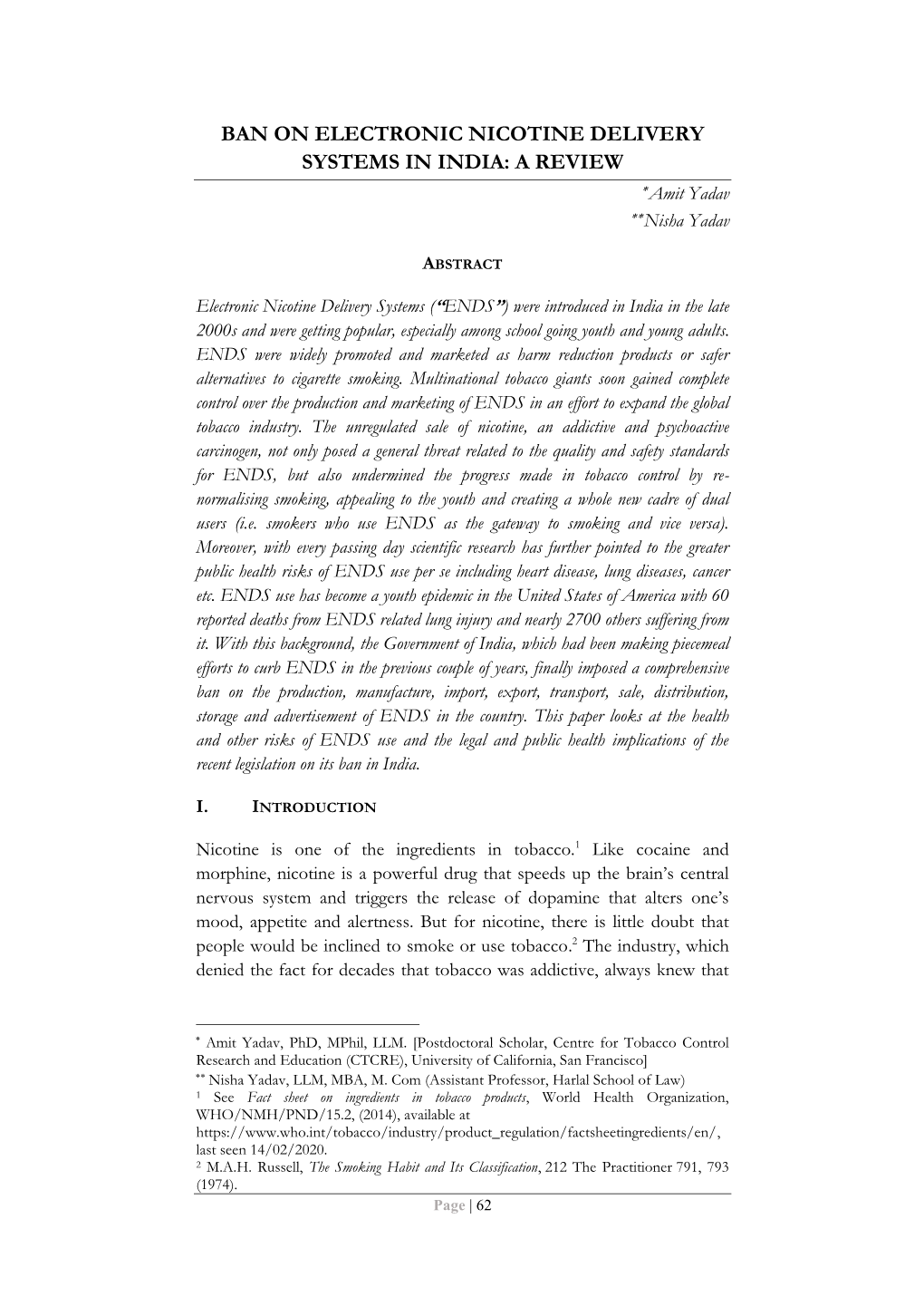 BAN on ELECTRONIC NICOTINE DELIVERY SYSTEMS in INDIA: a REVIEW Amit Yadav Nisha Yadav