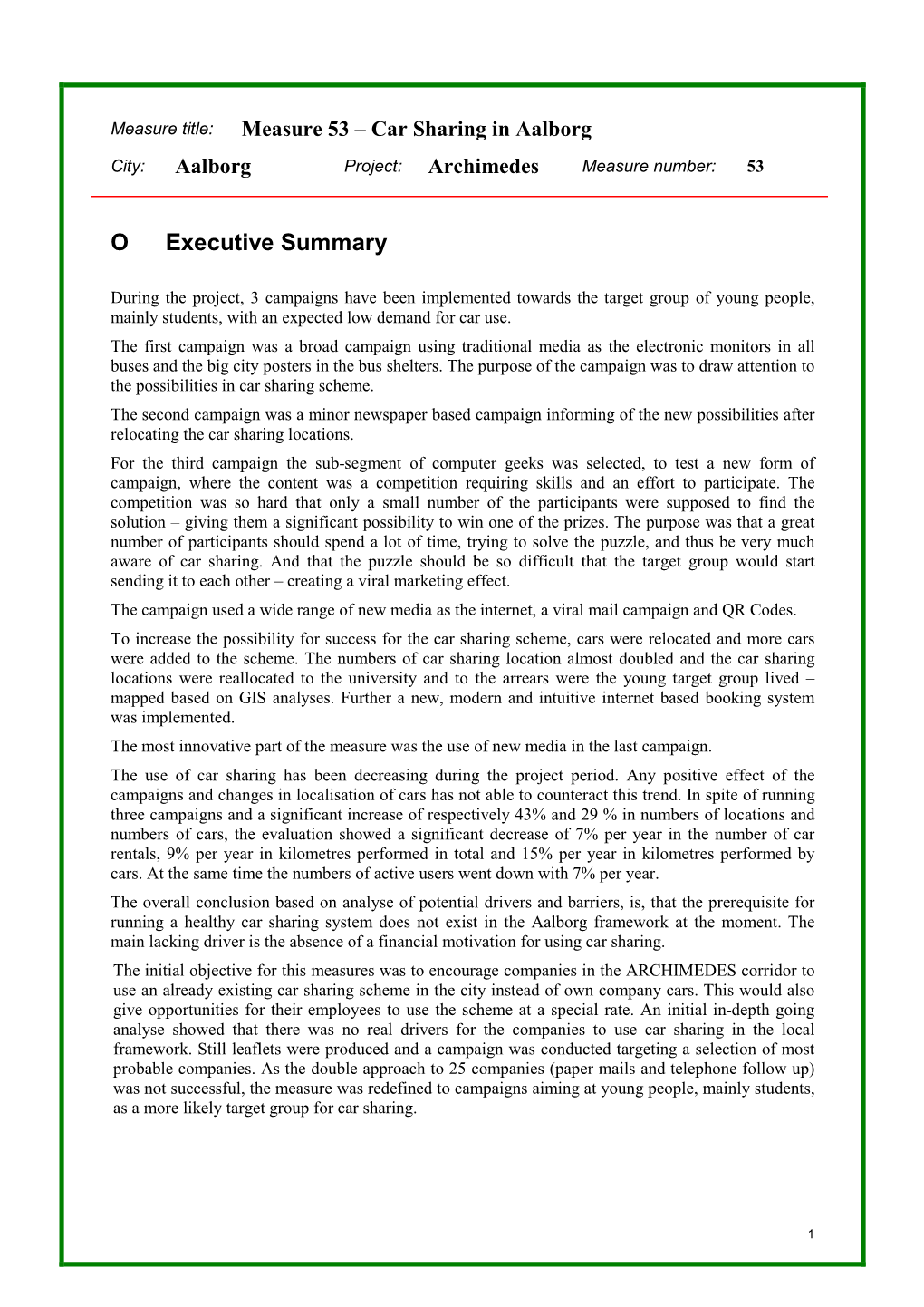 Measure Title: Measure 53 – Car Sharing in Aalborg City: Aalborg Project: Archimedes Measure Number: 53