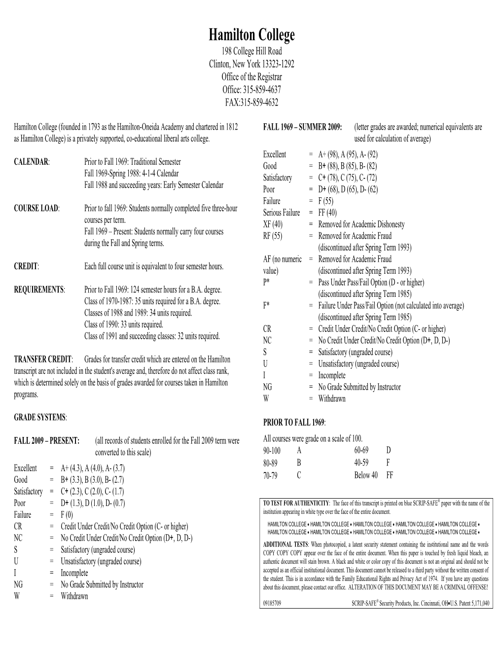 Hamilton College 198 College Hill Road Clinton, New York 13323-1292 Office of the Registrar Office: 315-859-4637 FAX:315-859-4632