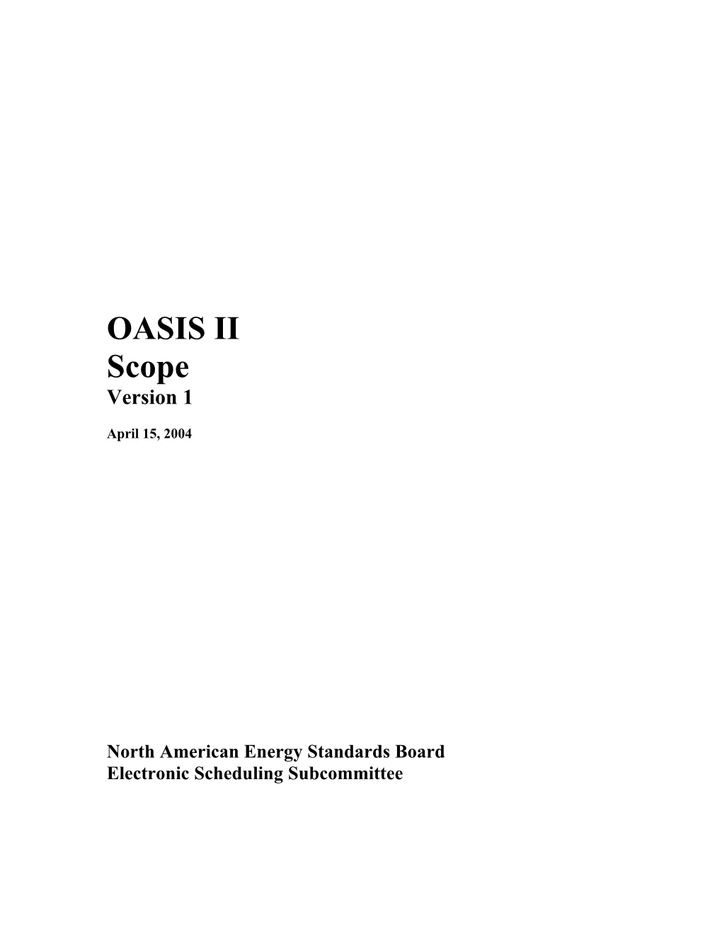 In Order To Properly Understand The Breadth Of OASIS Phase II And How It May Be Approached, It Is Necessary To Attempt To Defi