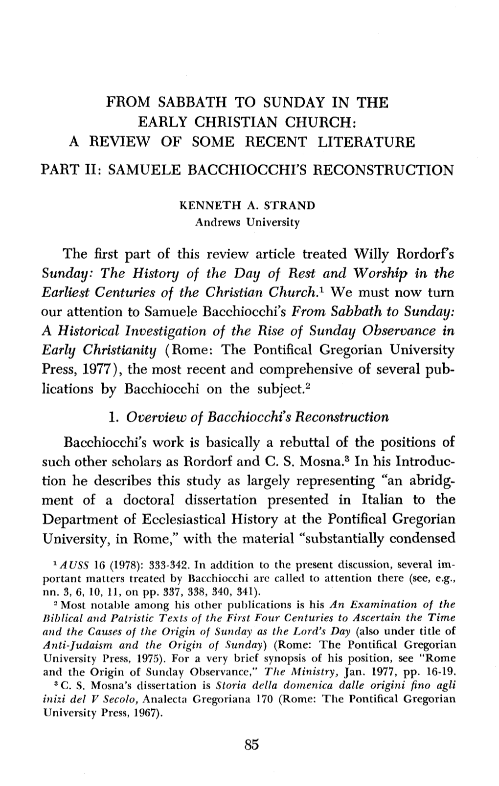 From Sabbath to Sunday in the Early Christian Church: a Review of Some Recent Literature Part 11: Samuele Bacchiocchi's Reconstruction