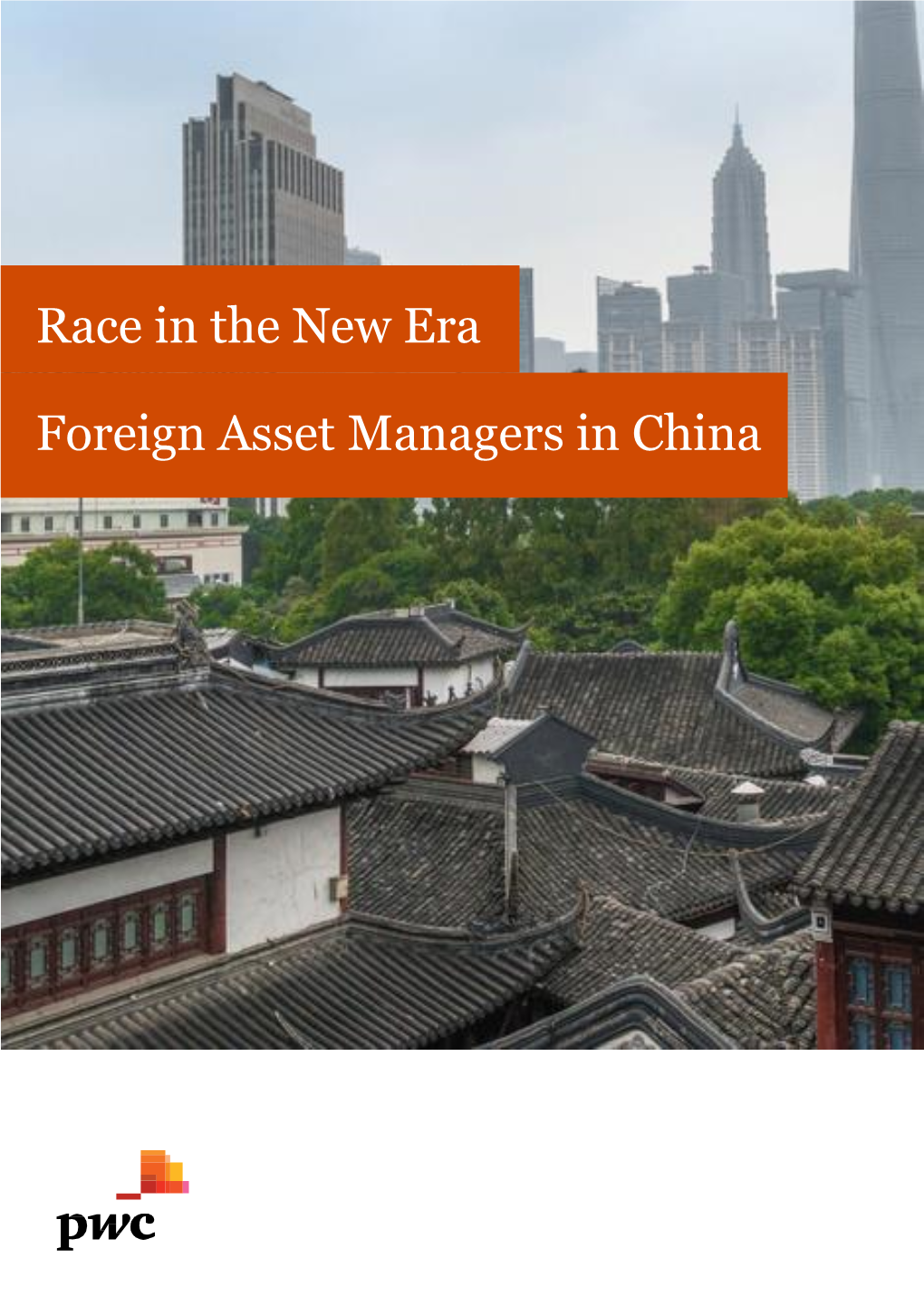 Race in the New Era Foreign Asset Managers in China