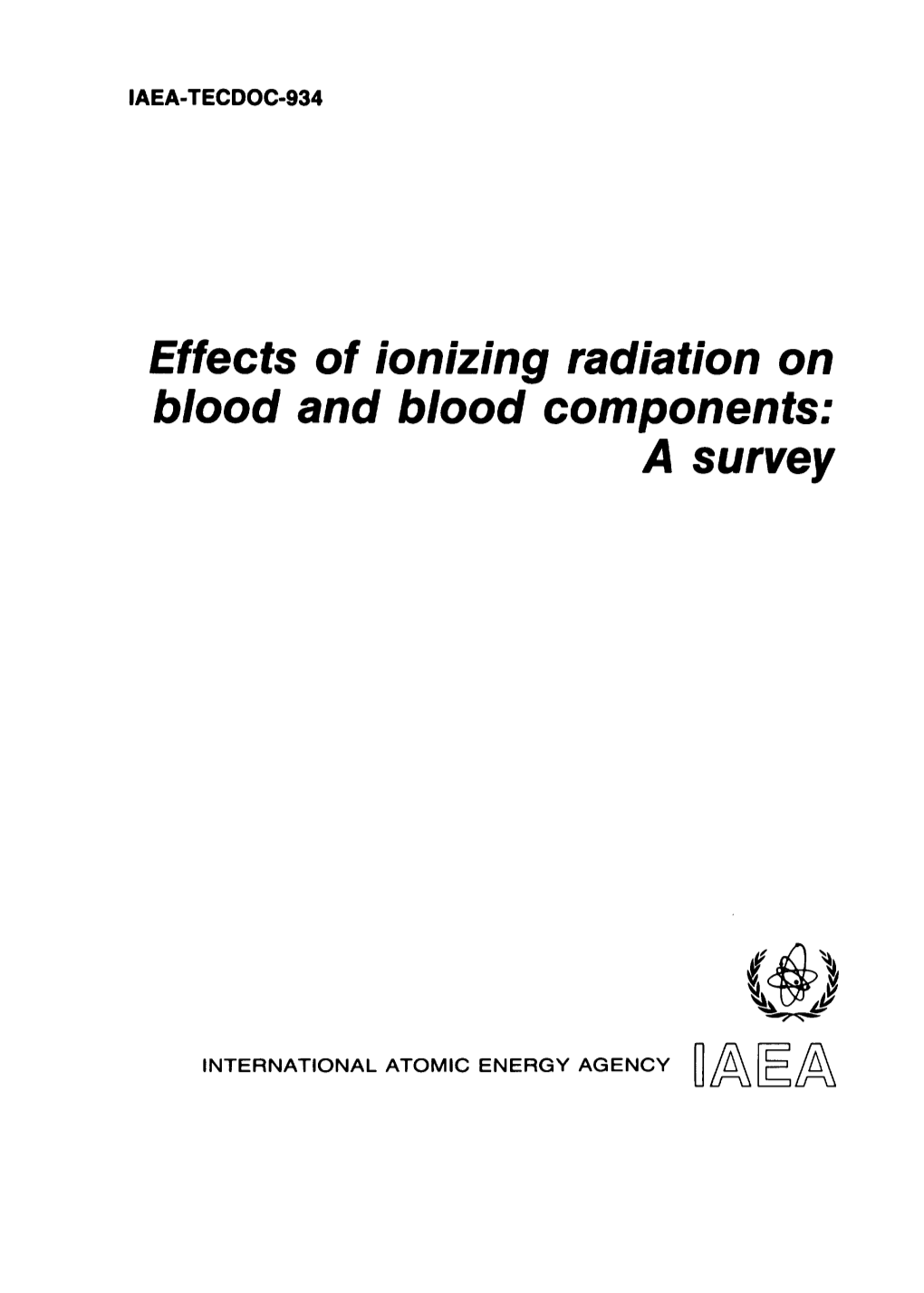 Effects of Ionizing Radiation on Blood and Blood Components: a Survey