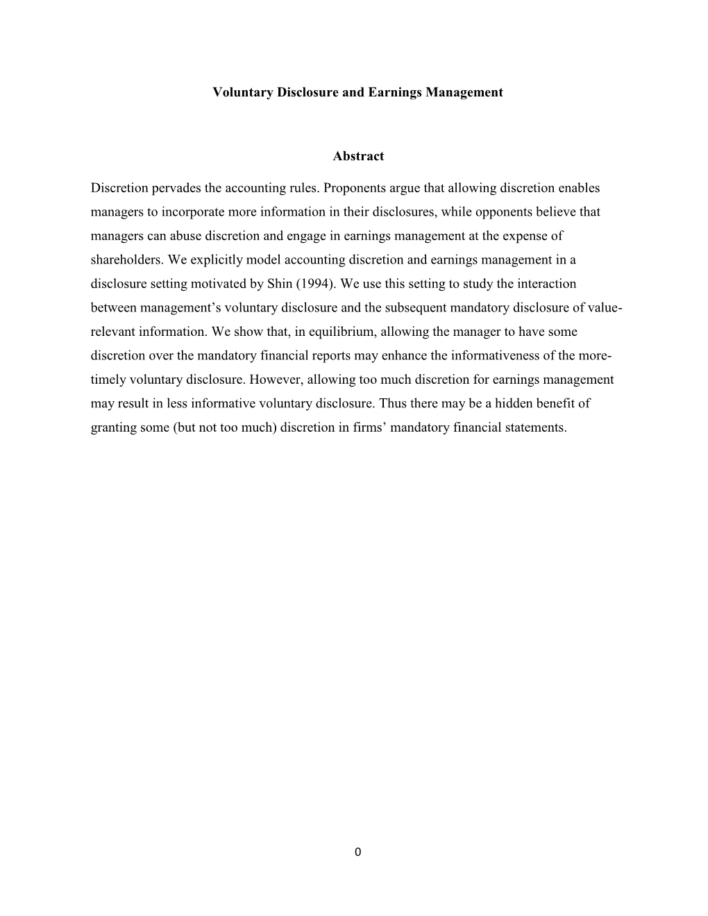 Voluntary Disclosure and Earnings Management Abstract Discretion