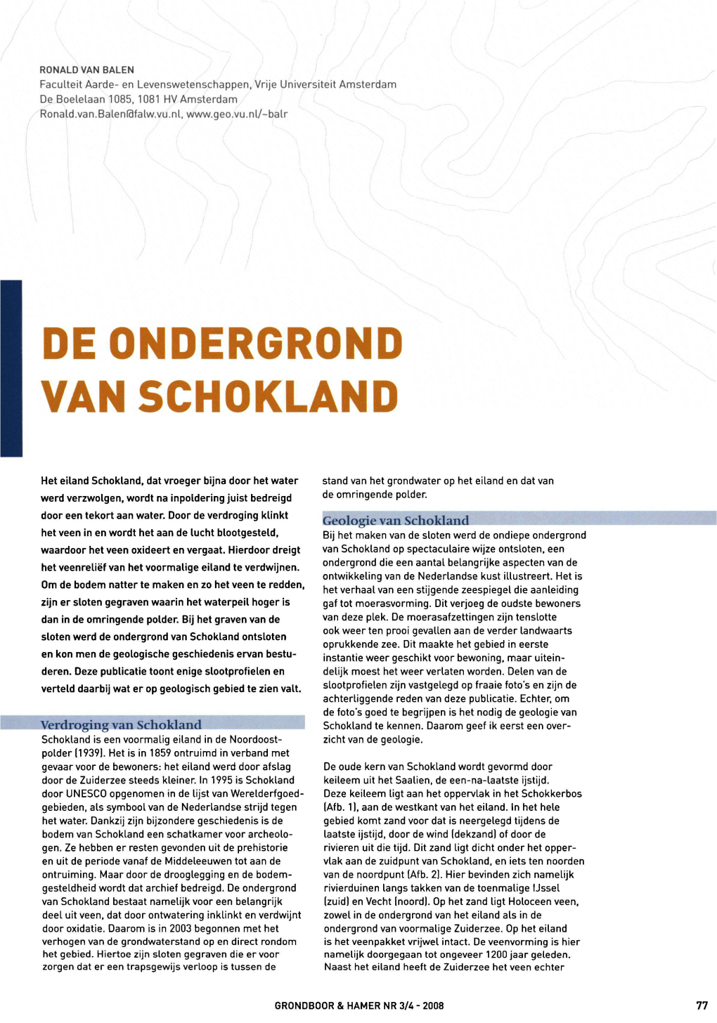 De Ondergrond Van Schokland Ontsloten Oprukkende Zee