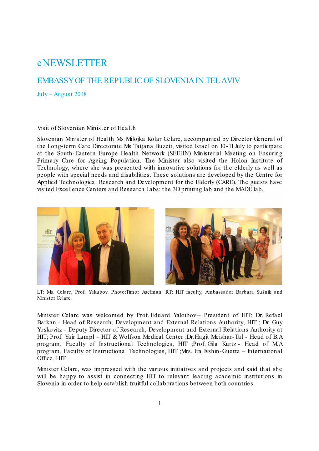 Enewsletter EMBASSY of the REPUBLIC of SLOVENIA in TEL AVIV July – August 2018