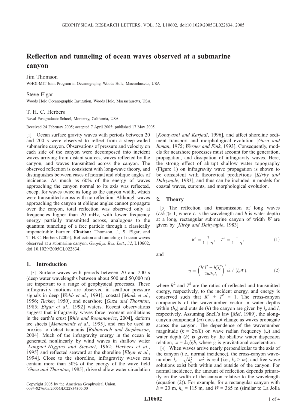 Reflection and Tunneling of Ocean Waves Observed at a Submarine Canyon Jim Thomson WHOI-MIT Joint Program in Oceanography, Woods Hole, Massachusetts, USA