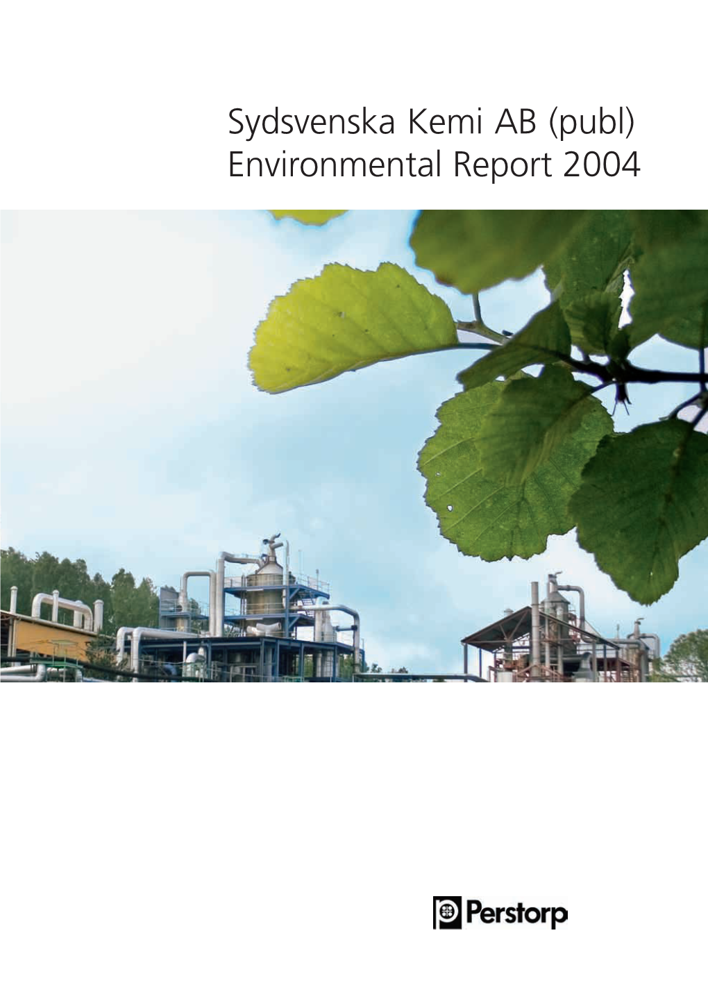 Sydsvenska Kemi AB (Publ) Environmental Report 2004