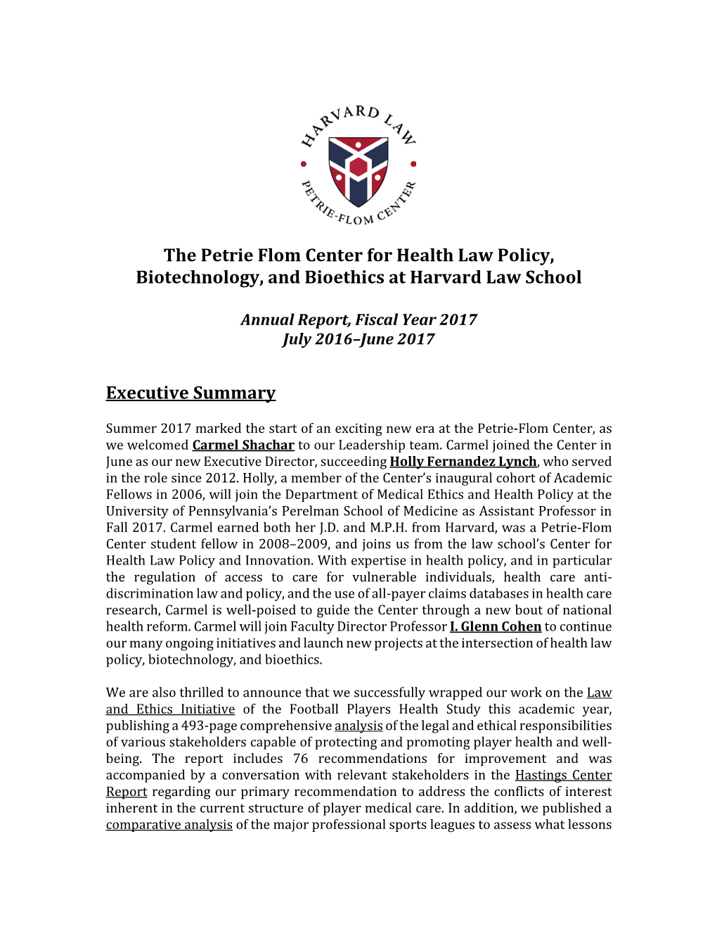 The Petrie Flom Center for Health Law Policy, Biotechnology, and Bioethics at Harvard Law School