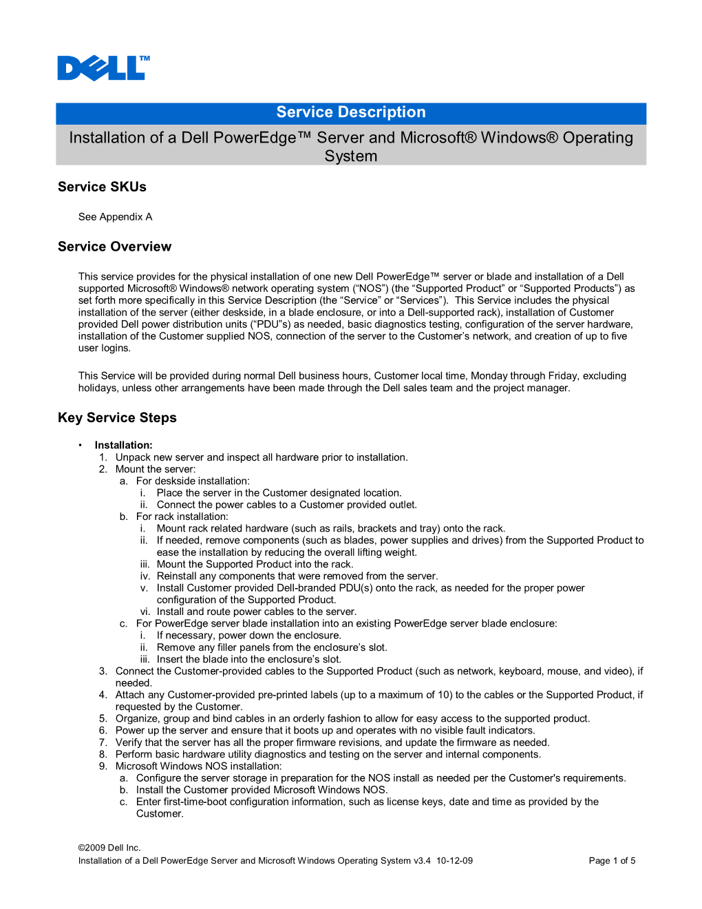 Service Description Installation of a Dell Poweredge™ Server and Microsoft® Windows® Operating System