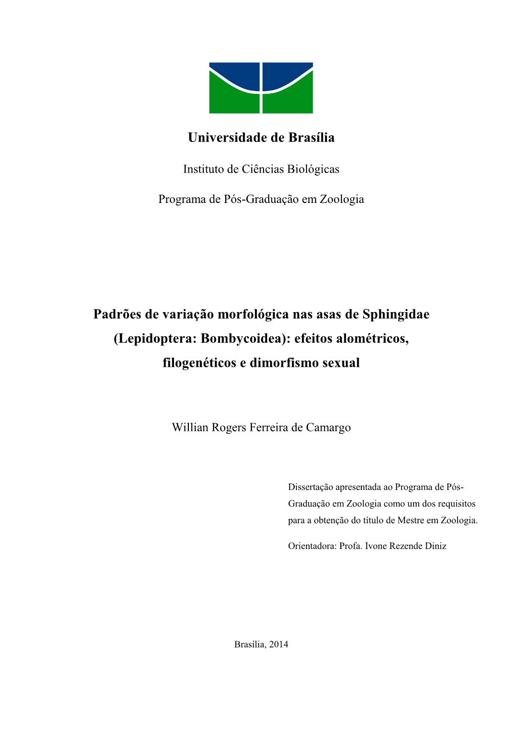 Lepidoptera: Bombycoidea): Efeitos Alométricos, Filogenéticos E Dimorfismo Sexual