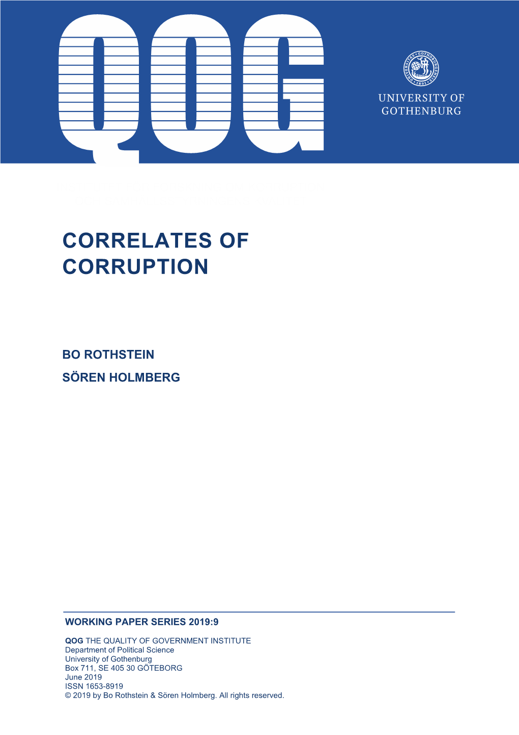 Bo Rothstein & Sören Holmberg: Correlates of Corruption