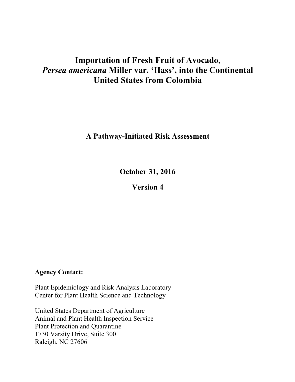 Importation of Fresh Fruit of Avocado, Persea Americana Miller Var. ‘Hass’, Into the Continental United States from Colombia