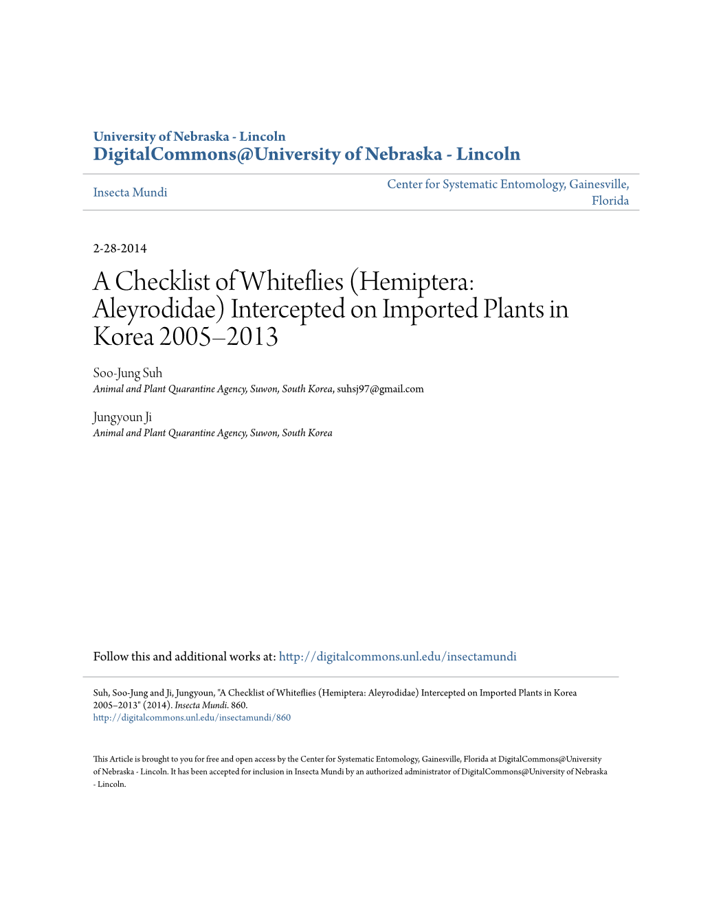 A Checklist of Whiteflies (Hemiptera: Aleyrodidae) Intercepted on Imported Plants in Korea 2005–2013" (2014)
