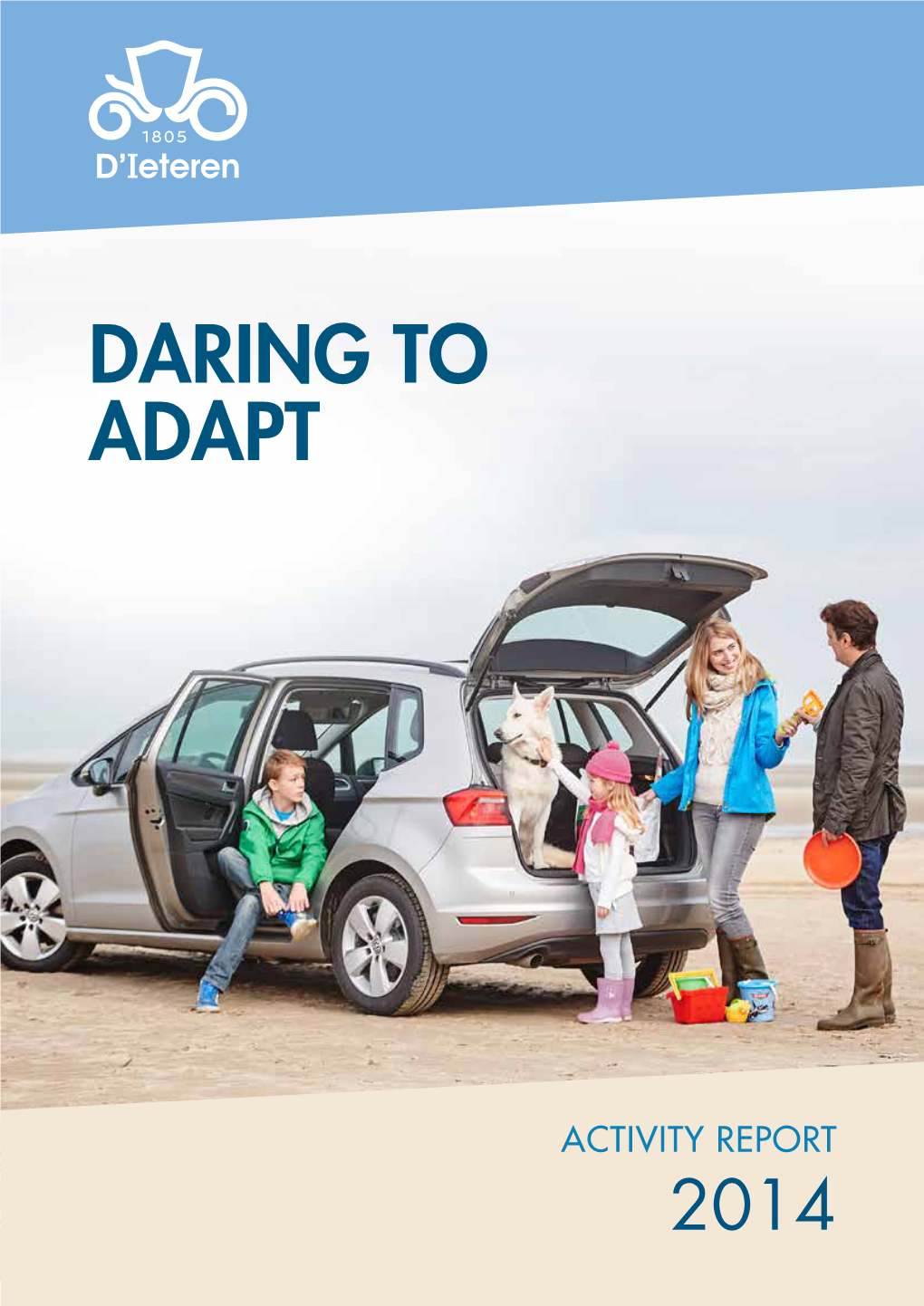 Daring to Adapt Activity Report 2014 Activity Report