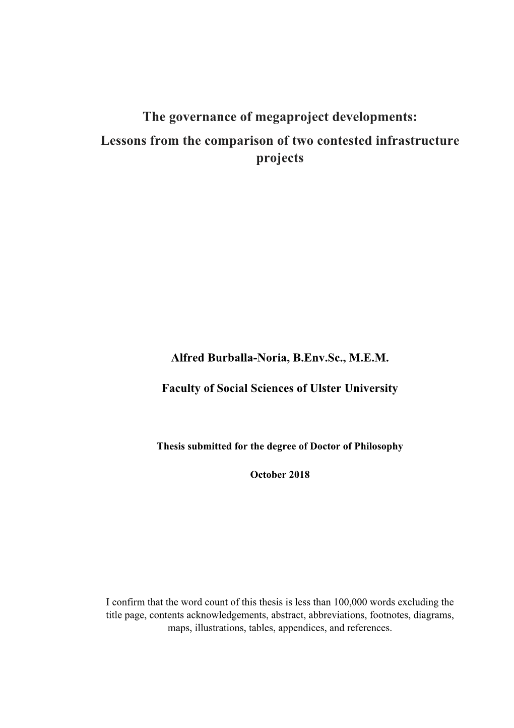 The Governance of Megaproject Developments: Lessons from the Comparison of Two Contested Infrastructure Projects