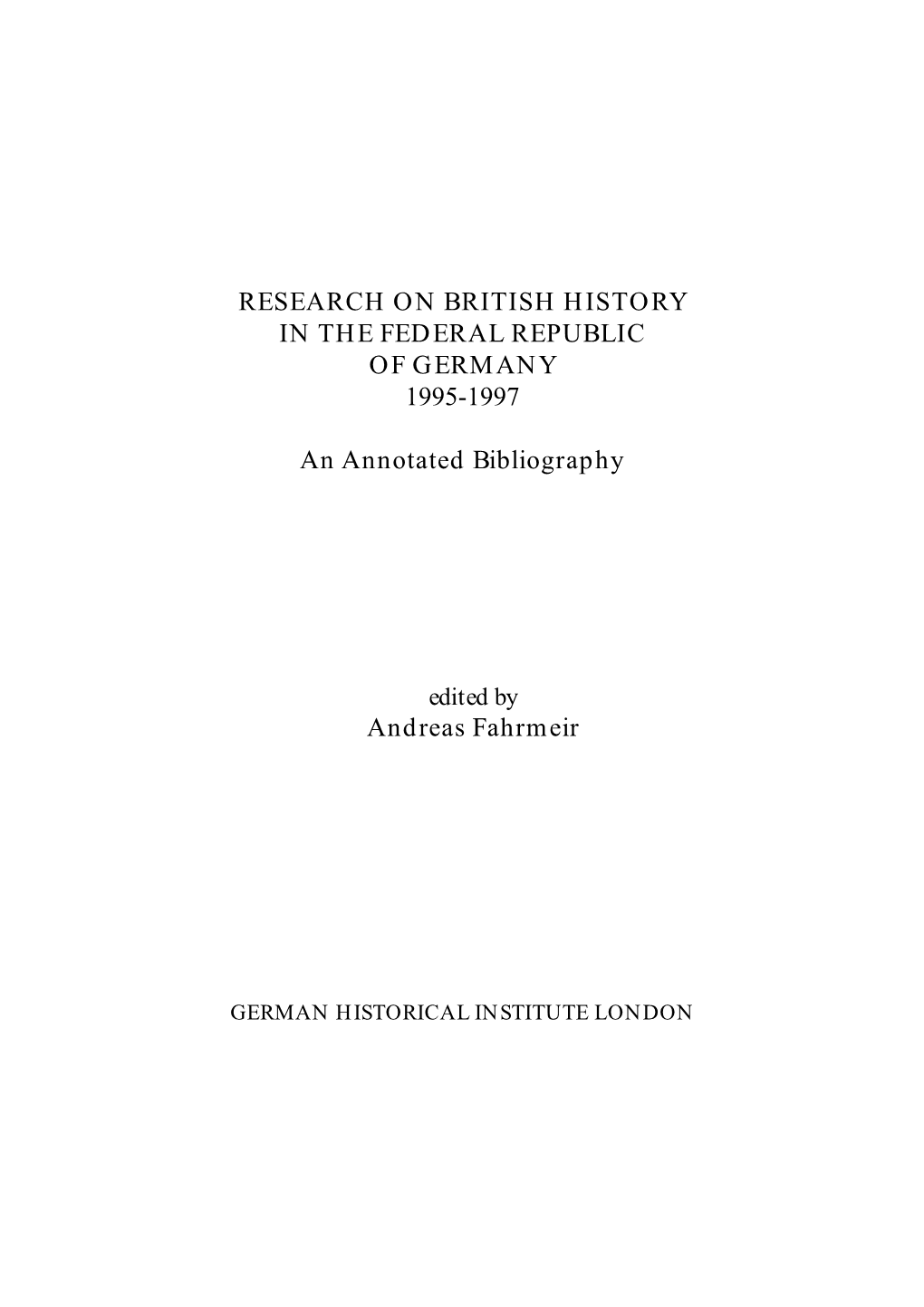 Research on British History in the Federal Republic of Germany 1995-1997