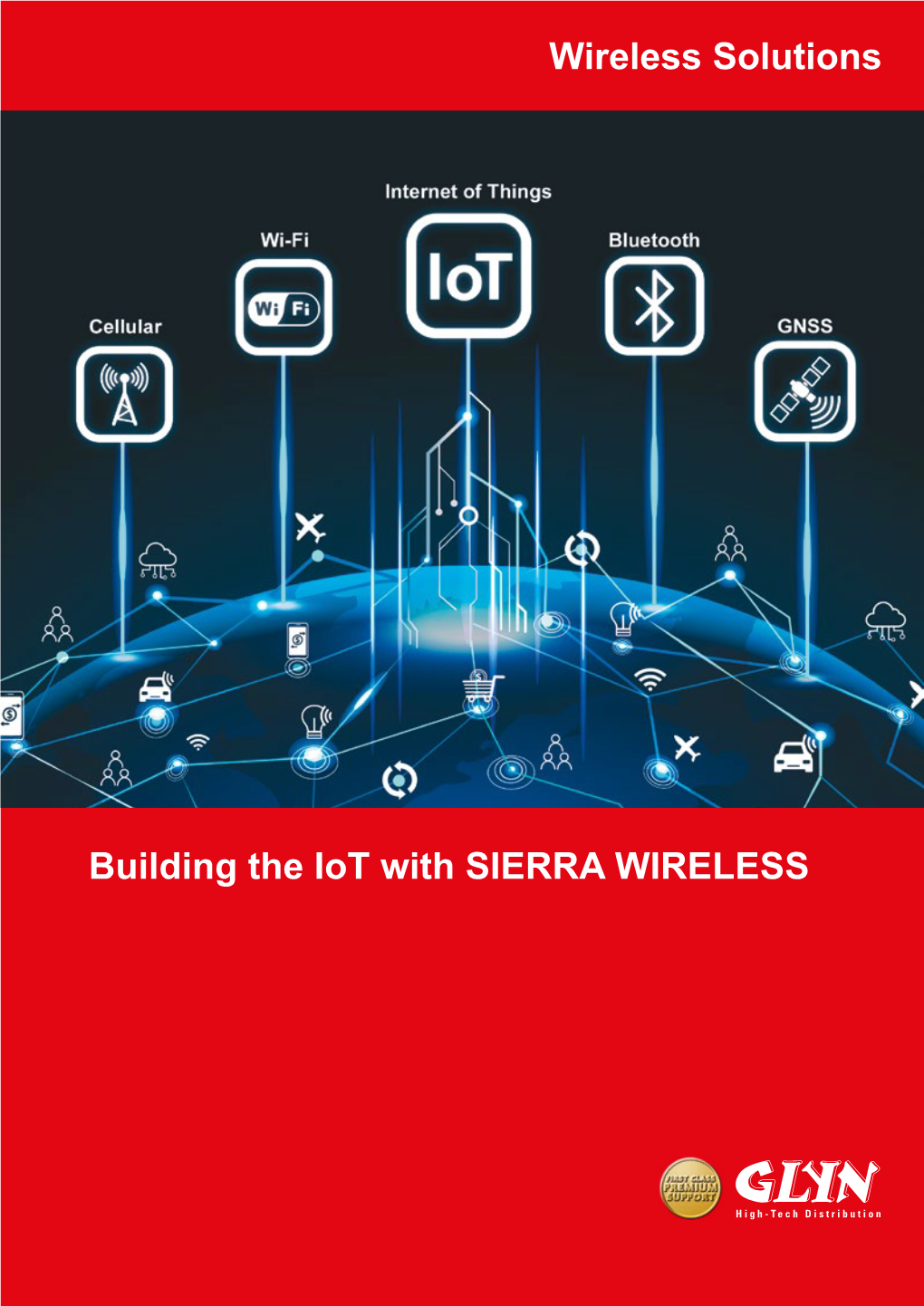 Wireless Solutions Building the Iot with SIERRA WIRELESS