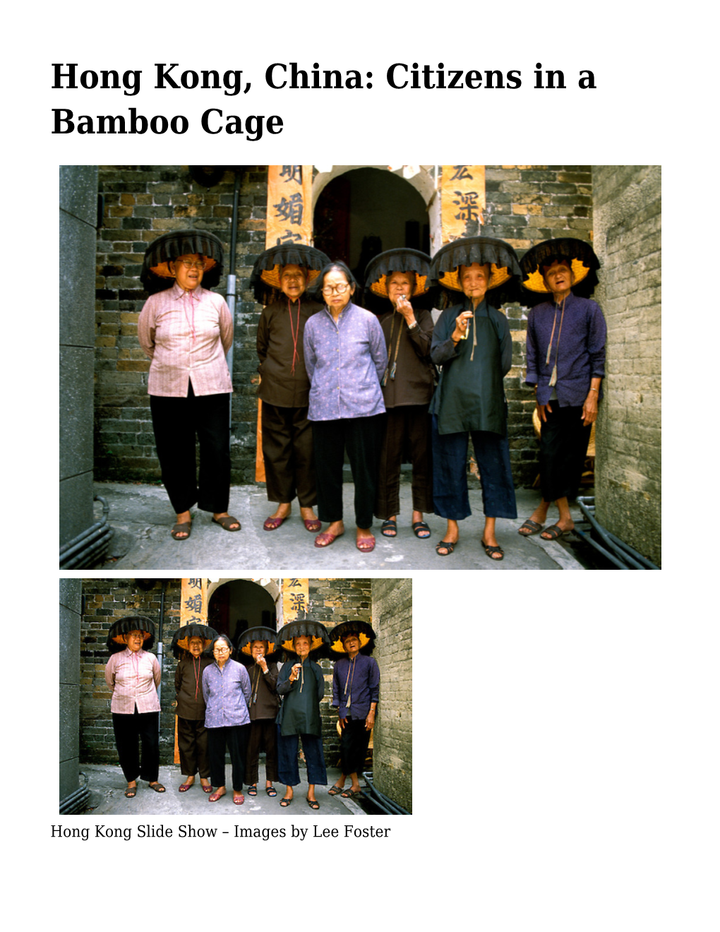 Hong Kong, China: Citizens in a Bamboo Cage