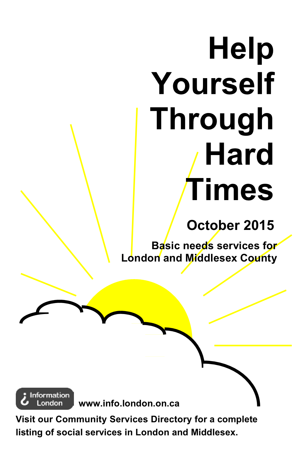 Help Yourself Through Hard Times October 2015 Basic Needs Services for London and Middlesex County