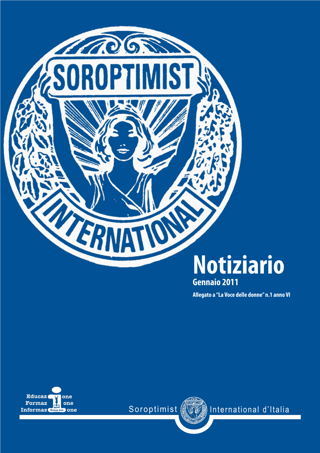 Notiziario Gennaio 2011 Allegato a “La Voce Delle Donne” N.1 Anno VI