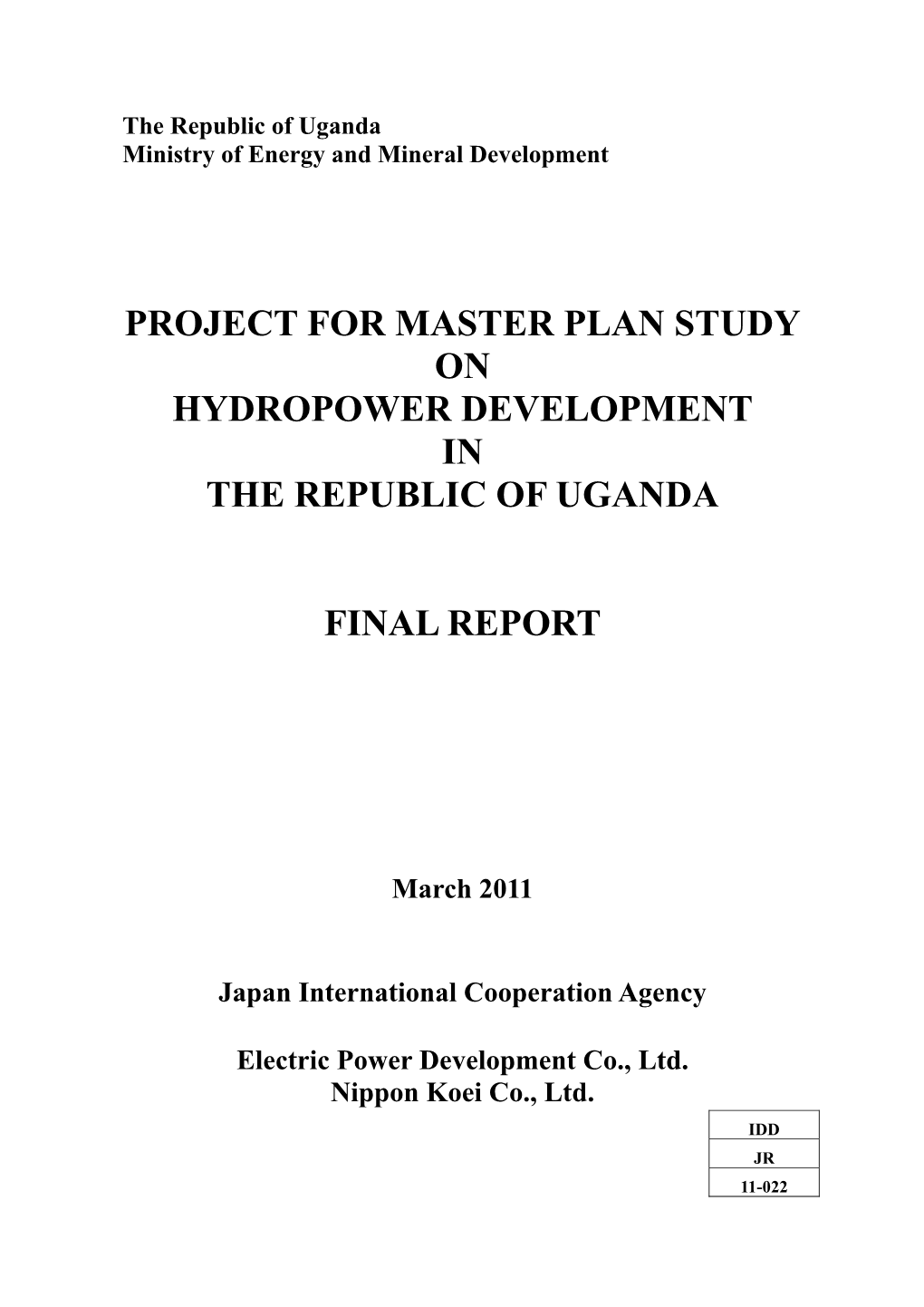 The Republic of Uganda Ministry of Energy and Mineral Development