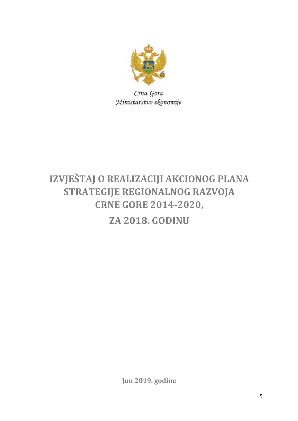 Izvještaj O Realizaciji Akcionog Plana Strategije Regionalnog Razvoja Crne Gore 2014-2020, Za 2018