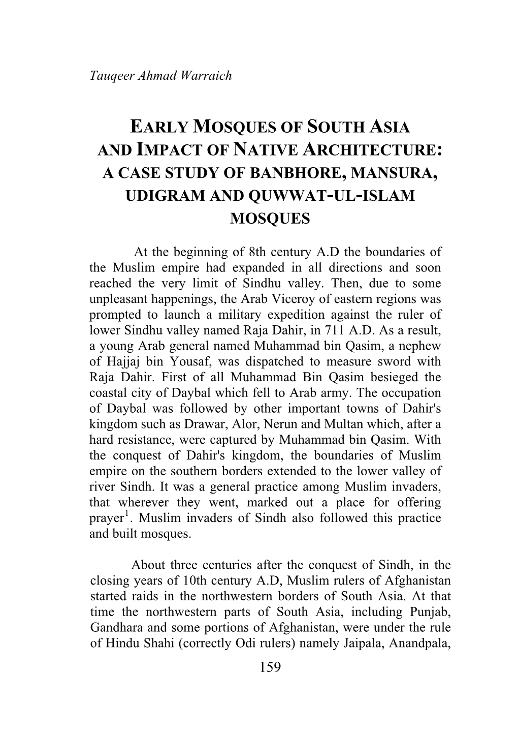 Early Mosques of South Asia and Impact of Native Architecture: a Case Study of Banbhore, Mansura, Udigram and Quwwat-Ul-Islam Mosques