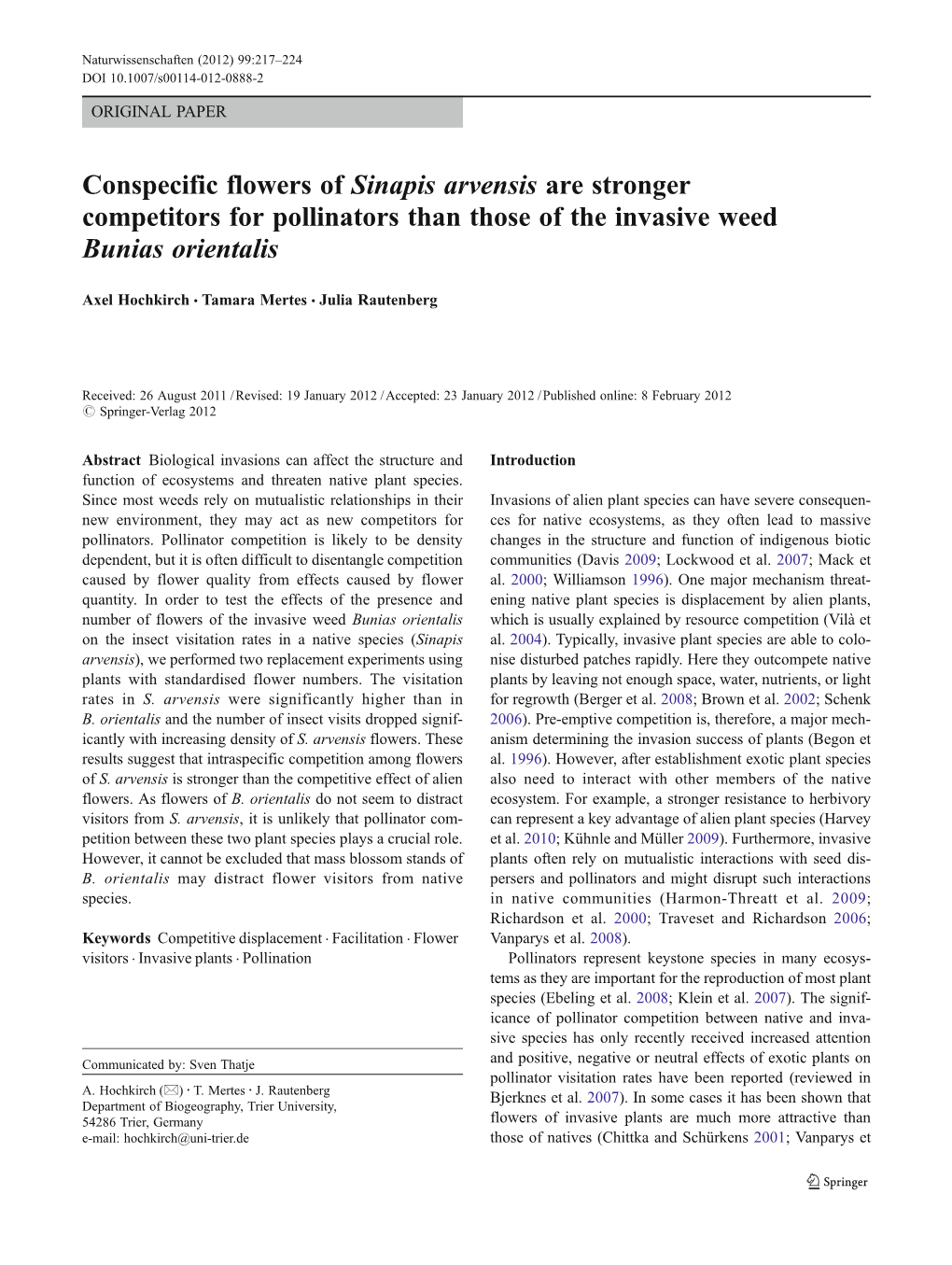 Conspecific Flowers of Sinapis Arvensis Are Stronger Competitors for Pollinators Than Those of the Invasive Weed Bunias Orientalis