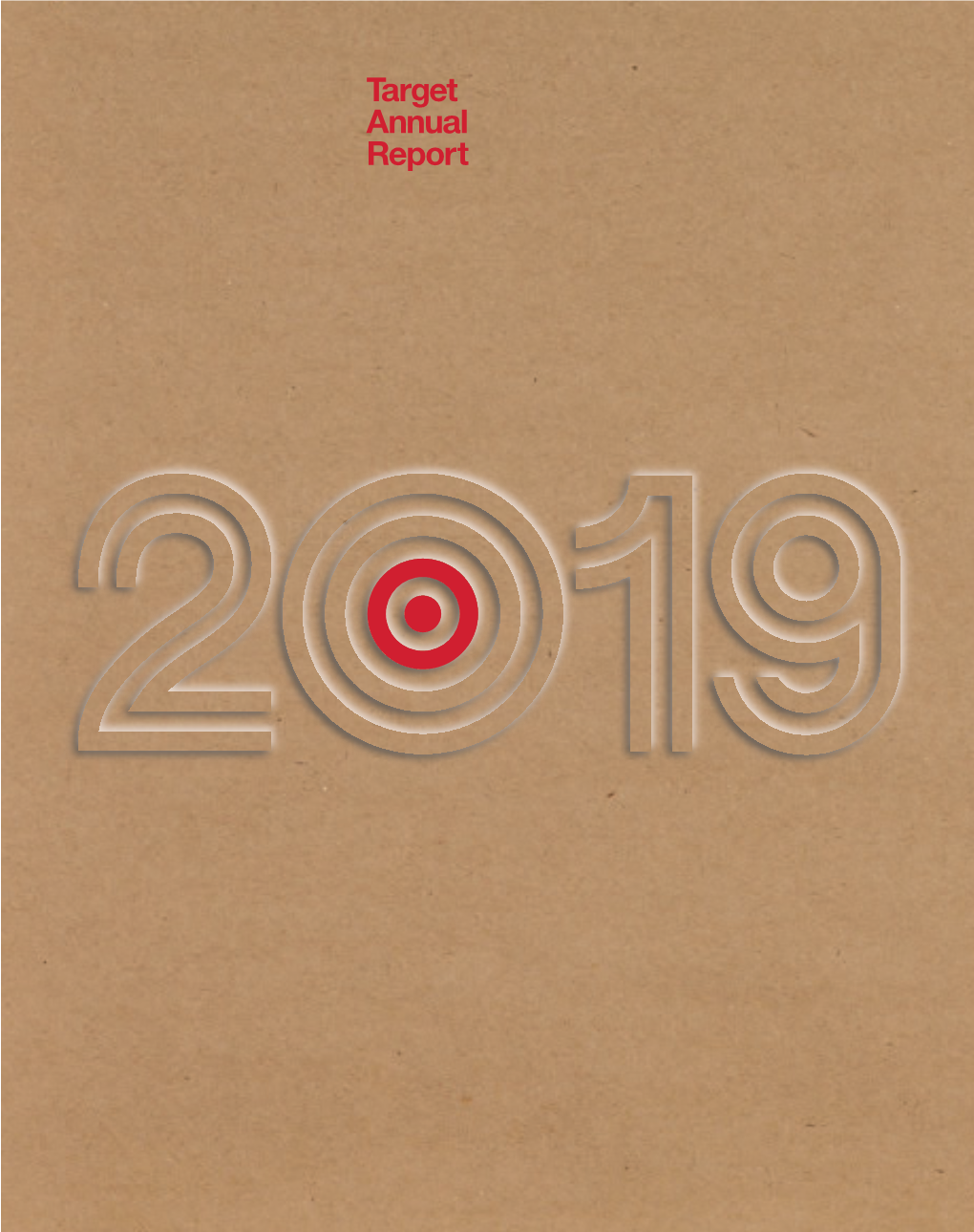 Target Annual Report to Explore Key Stories of the Past Welcome to Our Year and Find out What’S Ahead, Visit Target.Com/Abullseyeview