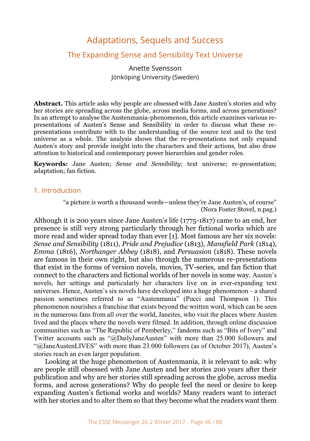 Adaptations, Sequels and Success the Expanding Sense and Sensibility Text Universe Anette Svensson Jönköping University (Sweden)